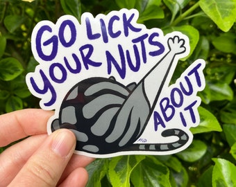 Go Lick Your Nuts About It - Vinyl Sticker