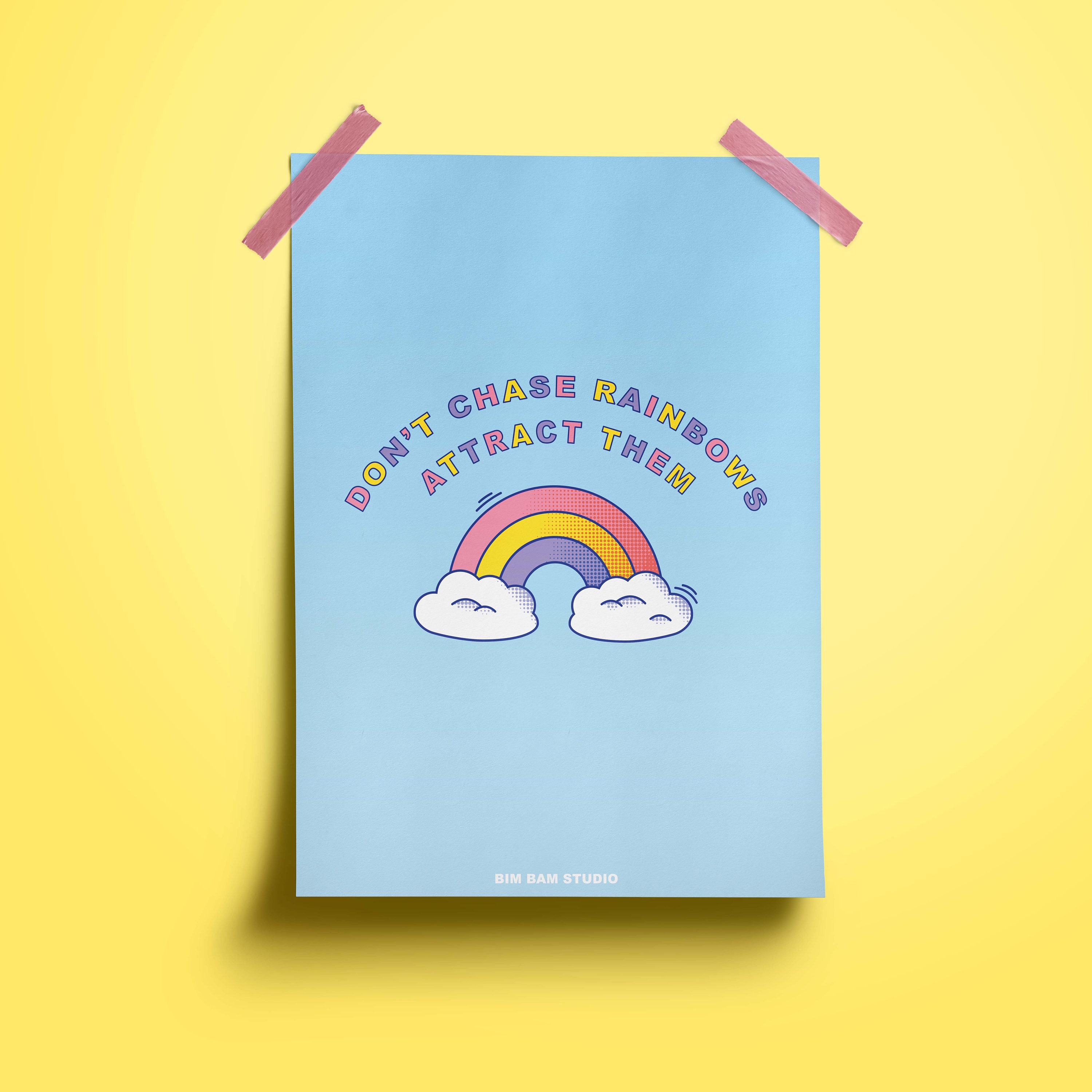 Poster Chase Rainbows - A5