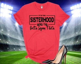 Delta Sigma Theta T-shirt: Sisterhood Sorority Tee