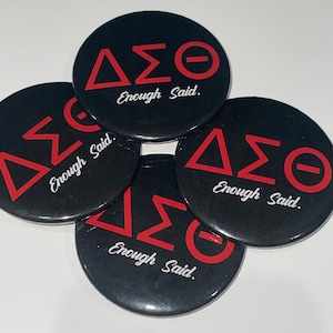 Delta Sigma Theta Enough Said Button, pins