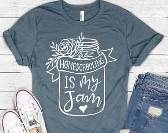 Homeschooling is My Jam Homeschool Mom shirt, Unisex Jersey Short Sleeve Tee