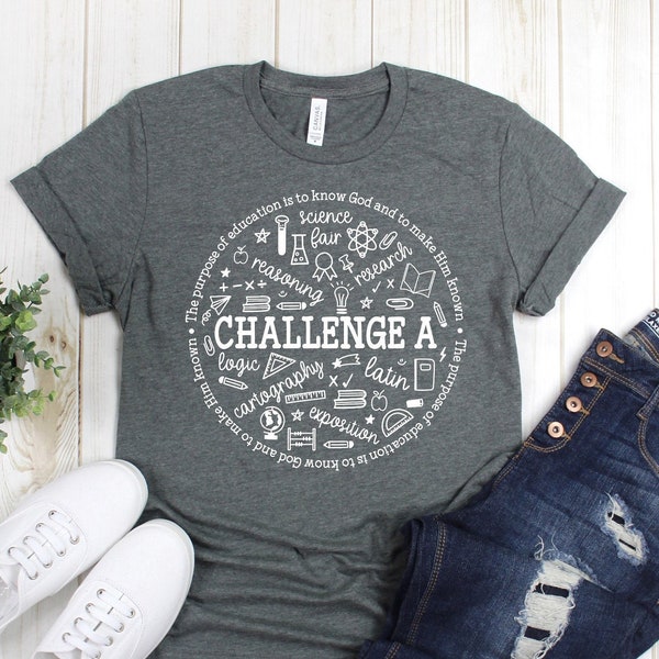 Challenge A Shirt, Classical Conversations Shirt, Unisex Jersey Short Sleeve Shirt