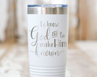 To Know God and Make Him Known Classical Conversations Tumbler, Stainless Steel, 20oz, Tutor Gift