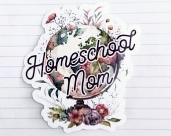 Homeschool Mom globe Waterproof Vinyl Sticker