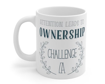 Challenge A Ownership White Ceramic Mug Classical Conversations Challenge Director Tutor gift