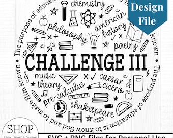 INSTANT DOWNLOAD Challenge III design file Classical Conversations svg png