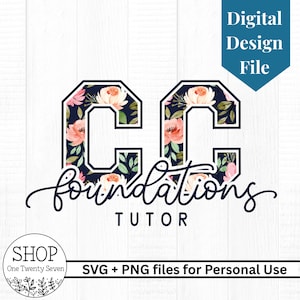 以下が含まれることがあります： デジタルデザインファイル。紺色の縁取りの中に「CC」の文字があり、ピンクとピーチの花柄で埋められています。「foundations」の文字は筆記体で書かれ、その下に「TUTOR」とあります。「個人使用用のSVG + PNGファイル」が含まれています。