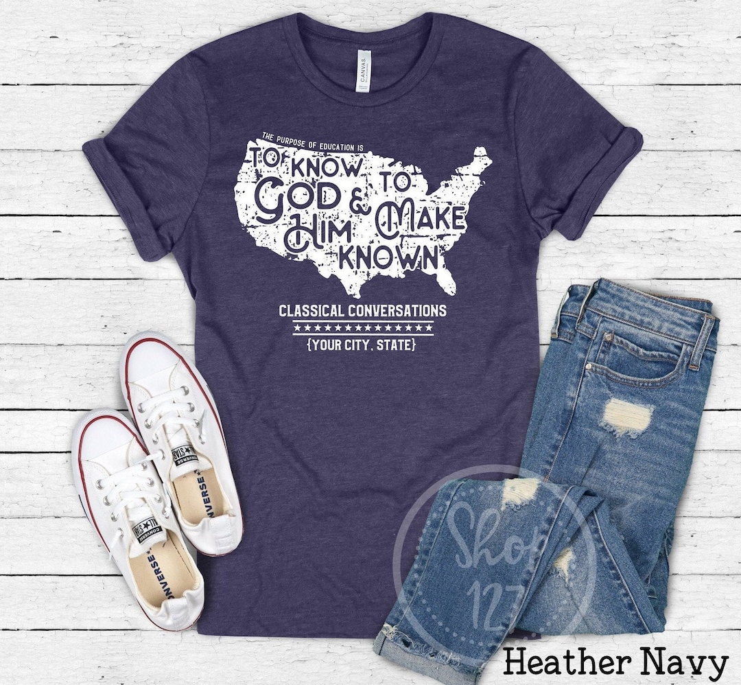 Classical Conversations to Know God and Make Him Known USA Shirt, Tutor ...