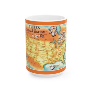 May include: A white ceramic mug with a map of the United States showing the tribes of the Indian Nation. The map is in shades of yellow, orange, and brown with the names of the tribes written in black. The mug has a white rim and handle.