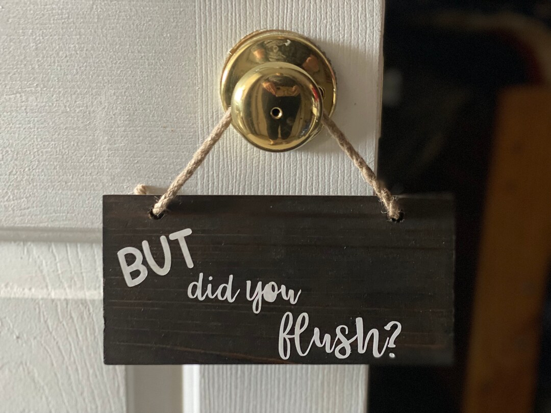But Did You Flush Sign - Etsy
