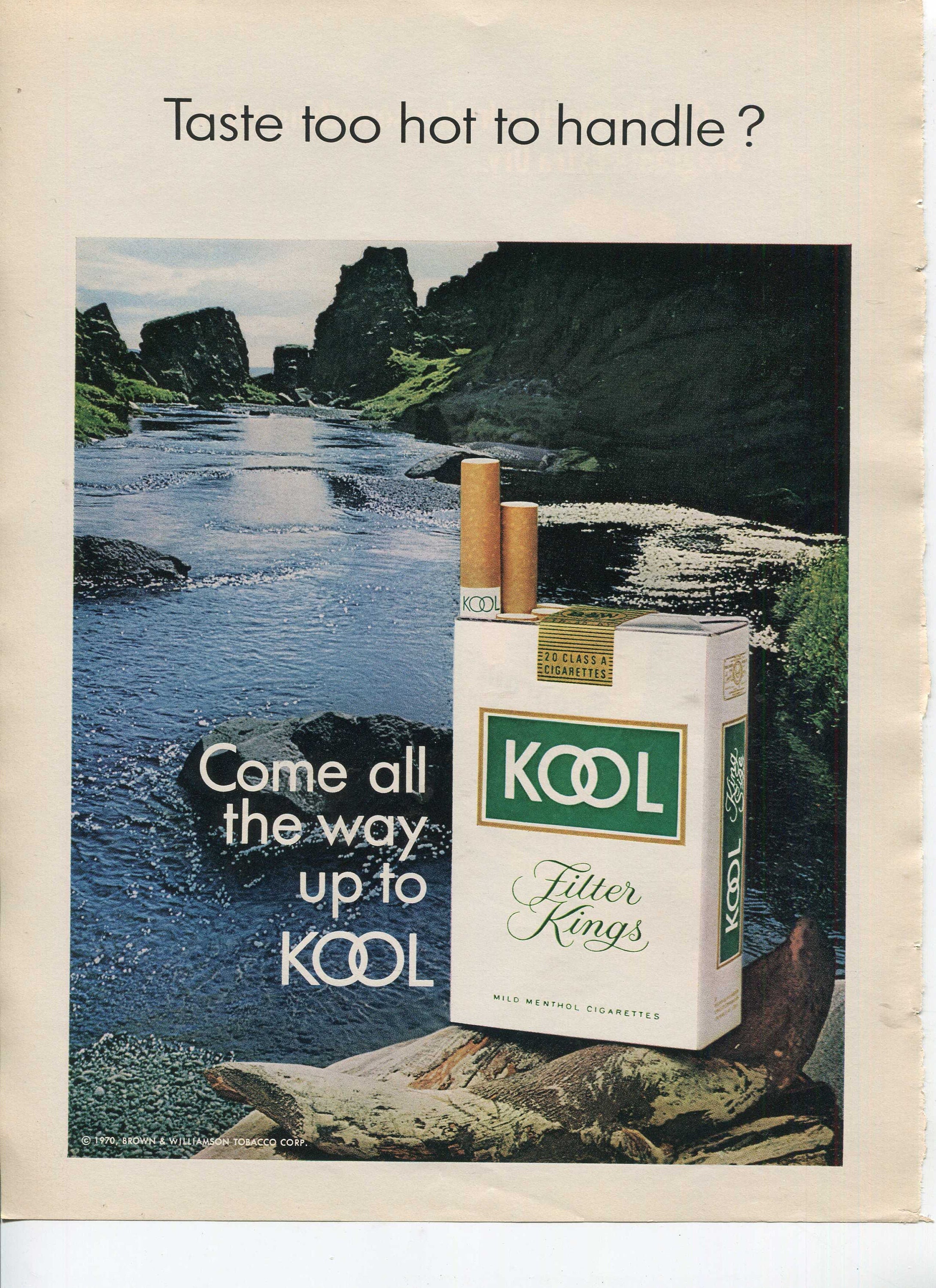 Kool Filter Cigarettes Taste Too Hot to Handle Come All the Way up to