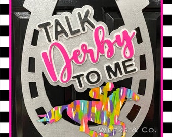 Kentucky Derby talk derby to me door hanger horse shoe Derby party Kentucky Derby horse race colorful door hanger