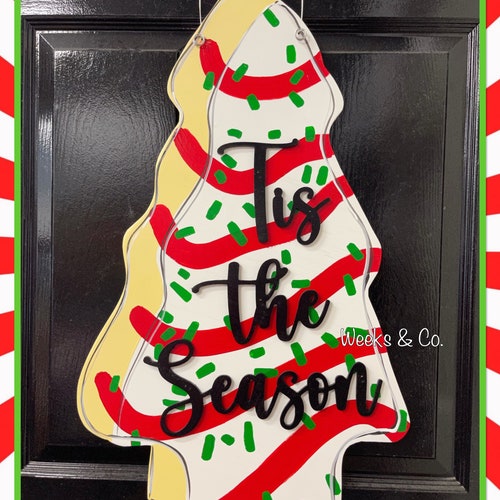 Tis the Season Christmas Tree Cake Door Hanger Little Debbie Etsy