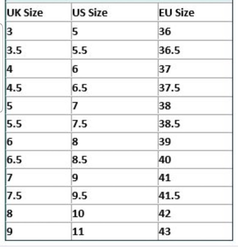 May include: A chart showing shoe size conversions between UK, US, and EU sizes. The chart lists sizes from UK 3 to 9, US 5 to 11, and EU 36 to 43.