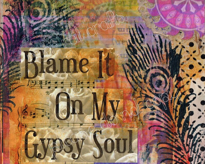 Blame It On My Gypsy Soul Printable, boho Wall Decor, Mixed Media, Free spirit art, bohemian, country girl, collage art image 2