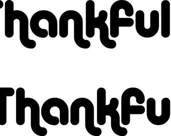 Thanksgiving SVG file Thankful svg files for cricut Silhouette SVG Digital file Quote svg Vector DXF Pdf Jpg Png Eps, Goal quotes svg