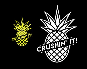 Pineapple Crushing it Summer SVG cut file vacation svg files for cricut Silhouette SVG Digital file Quote svg Vector DXF Pdf Jpg Png Eps