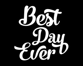 Best Day Ever SVG cut file vacation svg files for cricut Silhouette SVG Digital file Quote svg Vector DXF Pdf Jpg Png Eps, summer svg