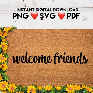 Welcome Friends SVG File for Wedding, Welcome Sign, Welcome Stencil ...