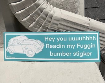 Hey uuuuhhhh Vinyl Bumper Sticker