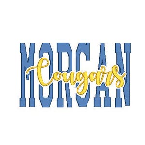 May include: A graphic design featuring the word MORGAN in large, blue, block-style capital letters. Overlaid across the center is the word Cougars written in a yellow, cursive script font with a white outline, creating a layered text effect.