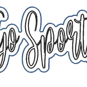 May include: A white background with the words "Go Sports" in a black, cursive font. The text is outlined in black and has a blue border. The design is suitable for sports-themed merchandise.