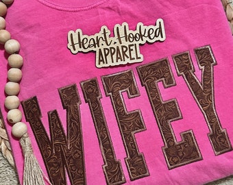 Wifey Faux tooled leather fabric| Sweatshirt| Custom| Punchy | Western Vibes | Wifey Applique Embroidered Shirt| MAMA| MOMMA| Trendy |