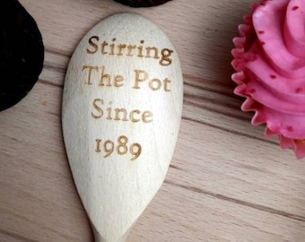 Engraved Beech Wood Spoon - Stirring The Pot Since...