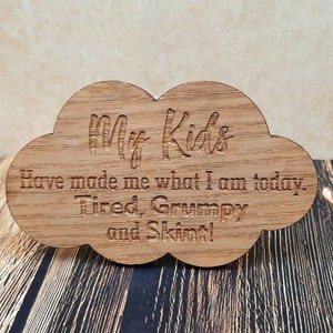 My Kids -  Engraved Wooden fridge magnet - Quote Decoration.