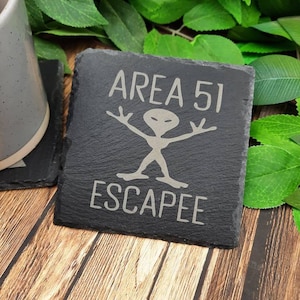 Area 51 Engraved Slate Coaster - Alien - UFO - Home Decoration - Drinking Decoration - Kitchen Decoration Conspiracy - Great Gift - Area 51