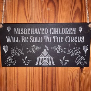 Les enfants qui se conduisent mal seront vendus au cirque - Décoration d'intérieur - Décoration murale - Panneaux originaux