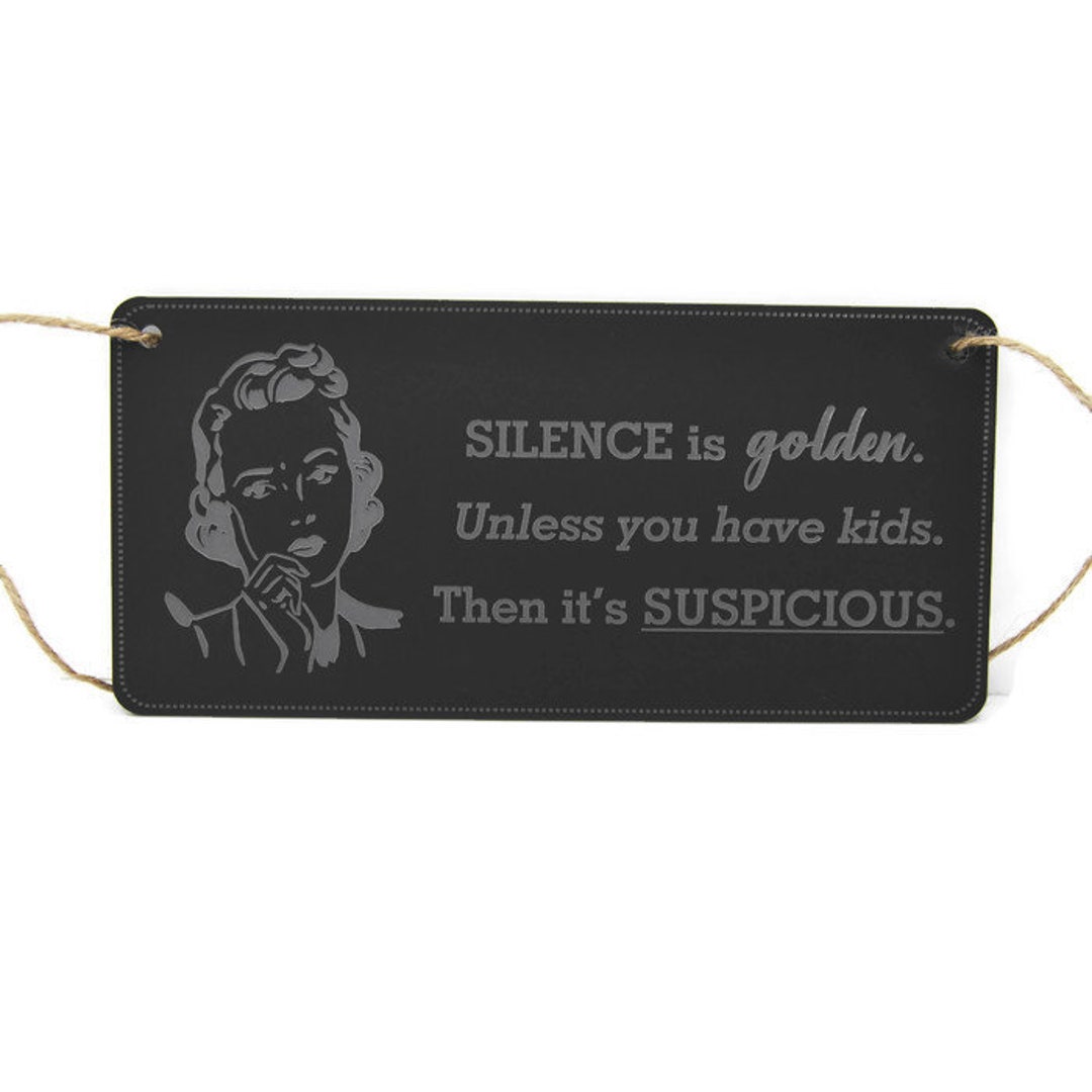 Silence is Golden Laser Engraved Perspex/wood Plaque Home Decoration
