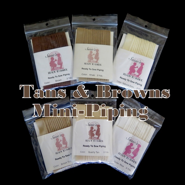 Ready to Sew Mini-Piping...Tans and Browns...Perfect for Doll, Baby, Children and Heirloom Sewing...Absolute Favorites in My Sewing Stash!