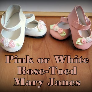 The Sweetest Little Pink and White Roses Doll Shoes I&#39;ve Ever Seen! You&#39;ll Want to Design an Ensemble Around THEM, for Popular 18&quot; Dolls.