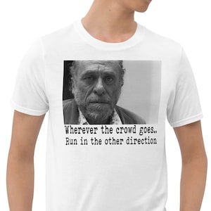 Charles Bukowski FREETHINKER T-Shirt