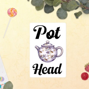 Pot Head Tea Pot Sticker