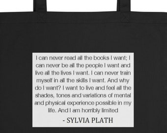 Sylvia Plath "Nunca puedo leer todos los libros que quiero" Bolso tote