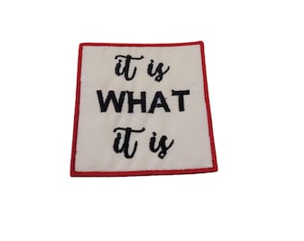 It is what it is iron on patch sew on fun patch