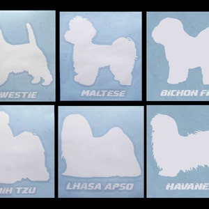 Decal DOG BREEDS... Westie, Maltese, Bichon Frise, Shih Tzu, Lhasa Apso, Havanese... Free Shipping