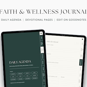 May include: A digital planner app interface with a green and white color scheme. The app is titled "Faith & Wellness Journal" and includes a daily agenda and devotional pages. The app is designed to be used with the GoodNotes app.