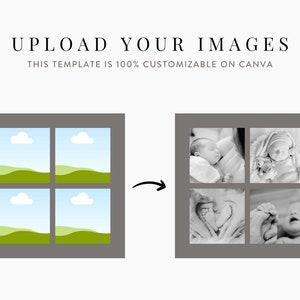 Puede incluir: Una plantilla que muestra una ventana con cuatro marcos de imagen vac&iacute;os, con una flecha que apunta a una ventana con cuatro im&aacute;genes de un beb&eacute;. El texto "UPLOAD YOUR IMAGES" est&aacute; en la parte superior de la imagen, y el texto "THIS TEMPLATE IS 100% CUSTOMIZABLE ON CANVA" est&aacute; debajo de las ventanas.