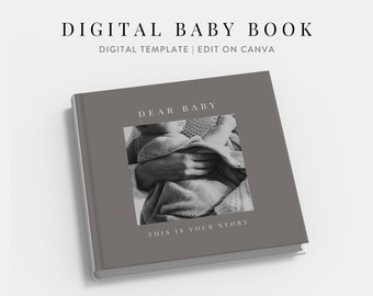 Digital Baby Book Template, Printable Baby Book, First Year Baby Book, Baby Milestone Journal, Modern Baby Book | Edit on Canva | Neutral