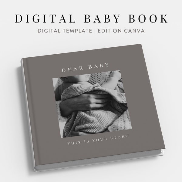 Digital Baby Book Template, Printable Baby Book, First Year Baby Book, Baby Milestone Journal, Modern Baby Book | Edit on Canva | Neutral