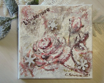 WINTERROSE  - hübsches Mixed Media Bild auf Leinwand  20cmx20cm mit Glitter - Künstlerin Christiane Schwarz