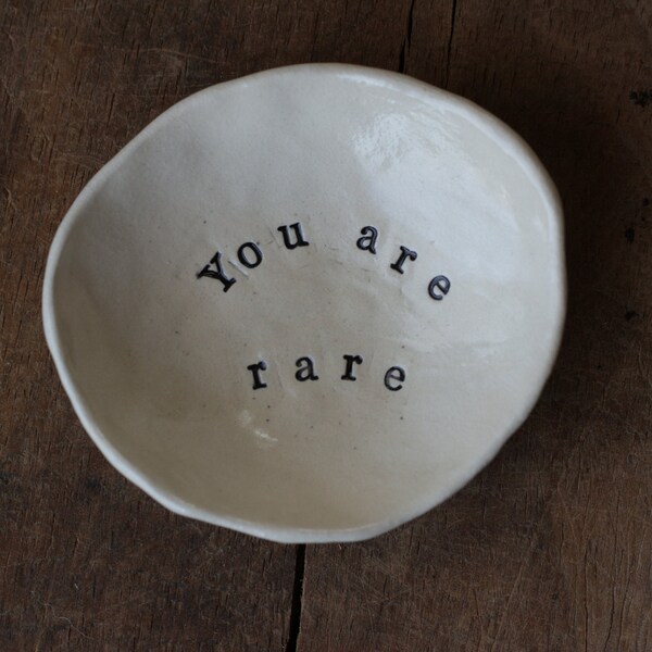 Inspirational Jewelry Dish "You are rare" Simple, Organic, Minimalist design. White stoneware clay.