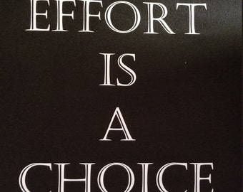 Effort is a choice Tank top