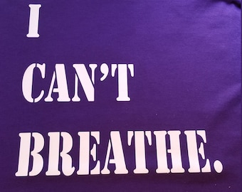 I can't breathe t shirt.