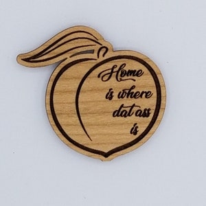 Peach emoji home is where dat ass is wood magnet