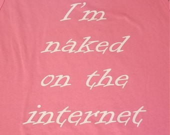 Ich bin nackt auf dem Internet-Tank-Top