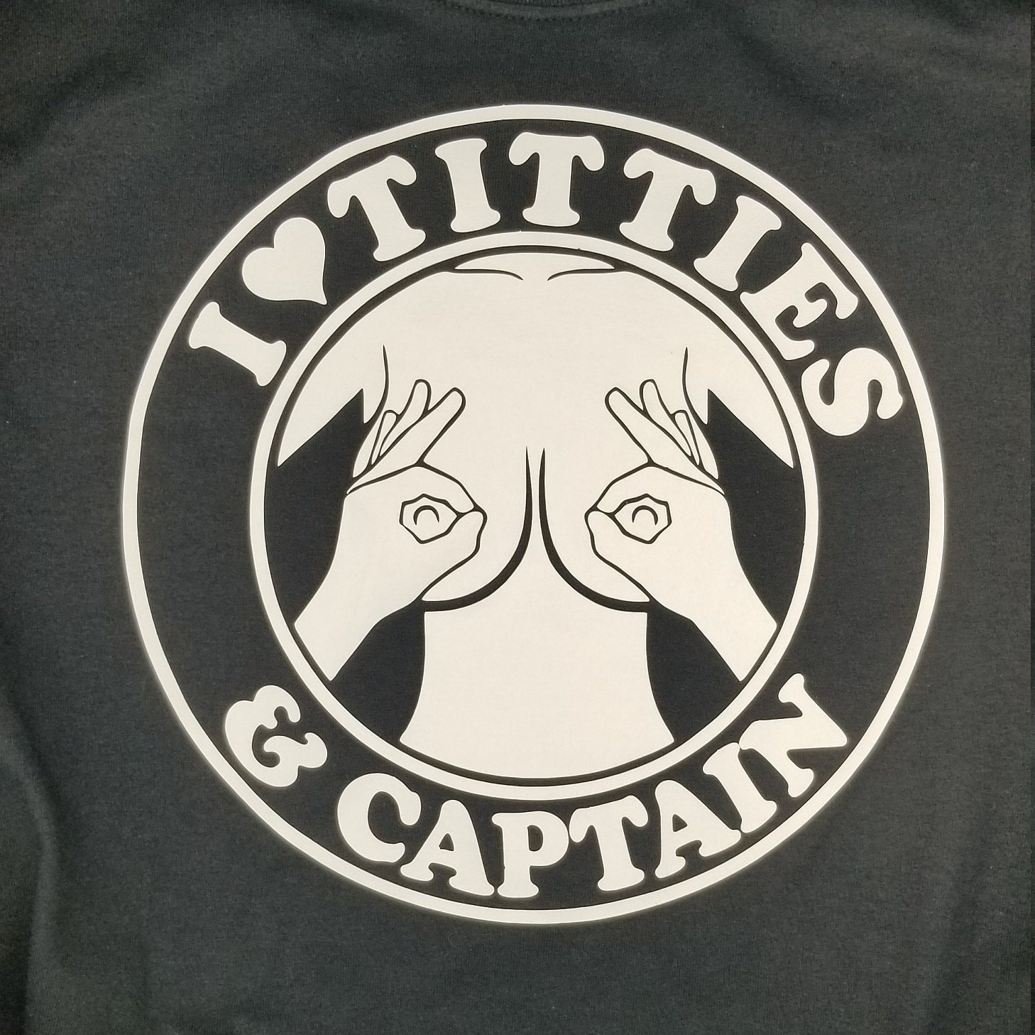 I love titties and captain t shirt.
